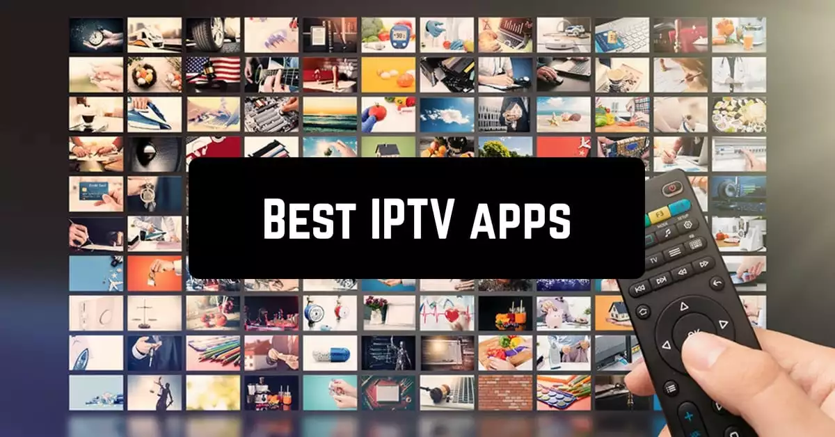 Best app IPTV